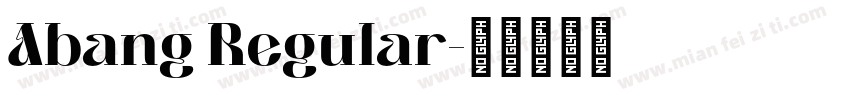 Abang Regular字体转换